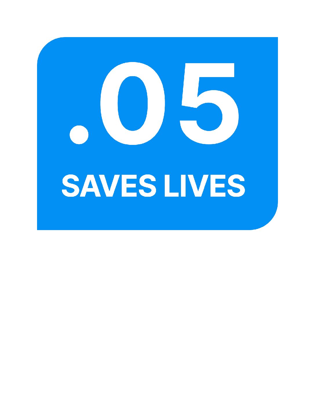 .05 Saves Lives Coalition